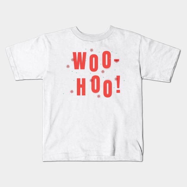 Woo Hoo Kids T-Shirt by KodiakMilly